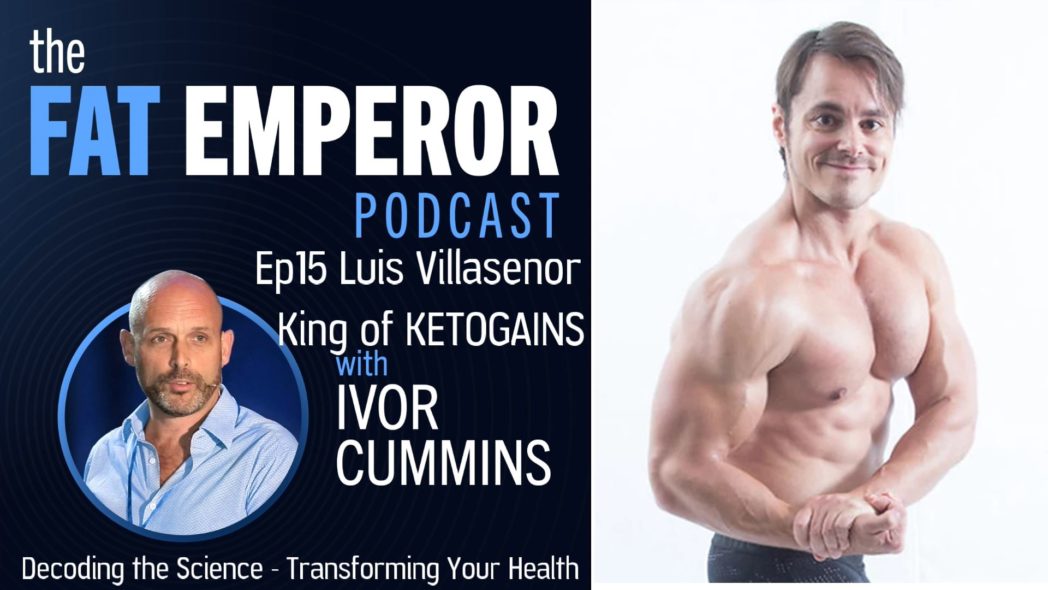 Krazy Keto Muscle Myths? Luis Villasenor of Ketogains Podcast #15