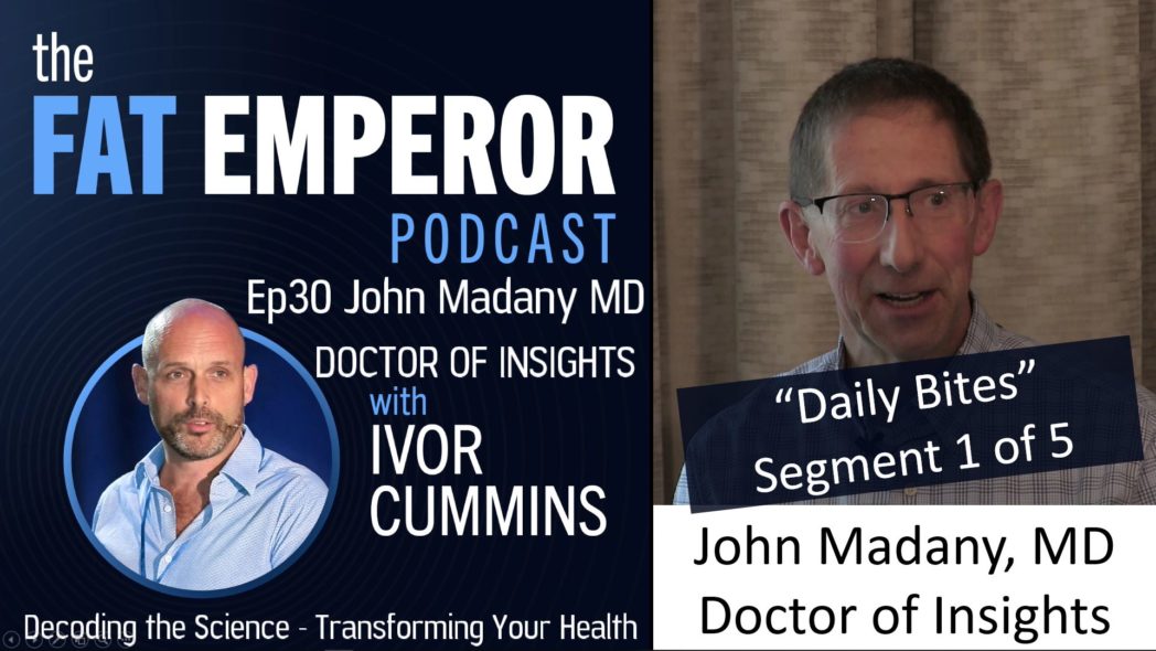 Podcast Bites Ep30 1 of 5 - Dr. John Madany - Insights to Help the People