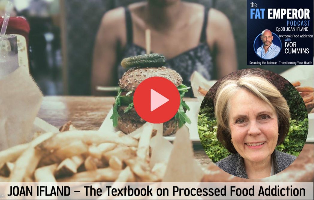 Ep38 JOAN IFLAND The Textbook on Processed Food Addiction