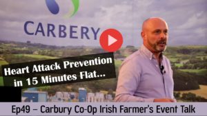 Ep 49 Ivor Cummins at Carbery Farming Event - Tackle Heart Attack Risk with Real Foods.