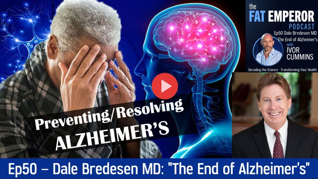 Ep50 Dr. Dale Bredesen The End Of Alzheimers