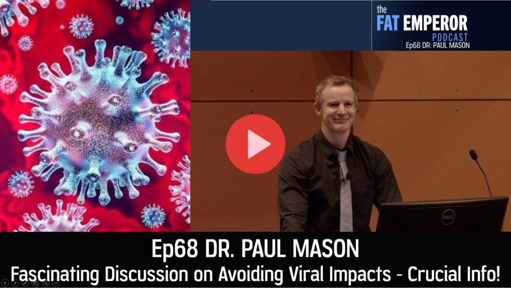 Ep68 Paul Mason - Fascinating Discussion on Avoiding Viral Impacts - Crucial Info!
