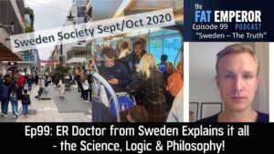 Ep99 ER Doctor from Sweden Explains it all - the Science Logic & Philosophy