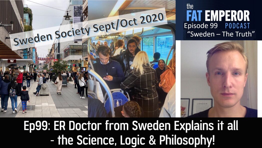 Ep99 ER Doctor from Sweden Explains it all - the Science Logic & Philosophy